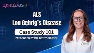 Case study 101 - Dr. Grunch EXPLAINS ALS aka Lou Gehrig’s disease #neurosurgery #lougehrigsdisease