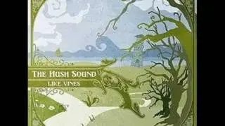 The Hush Sound - Dark Congregation - with lyrics