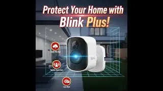 Blink Subscription Plans &ndash; Full Home Security with Smart Features