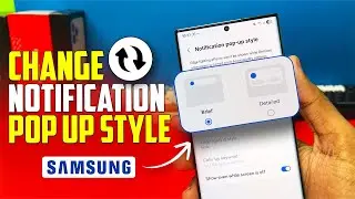 Как изменить стиль всплывающих уведомлений на телефонах Samsung Galaxy