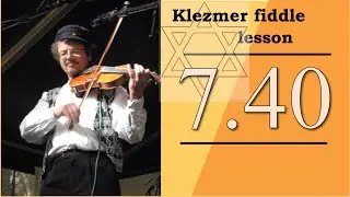 7.40 (klezmer fiddle lesson)