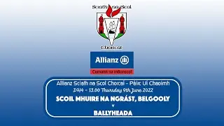 Scoil Mhuire na nGrást v Ballyheada - DH4 Final 2022