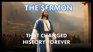 Jesus' Most POWERFUL Sermon EXPOSED! The Moment That Changed History forever