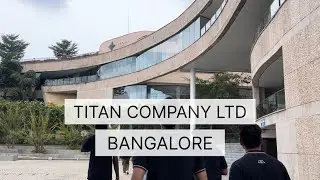 Bangalore TITAN Company Campus | TITAN corporate campus #titan #tata #bangalore #corporatelife