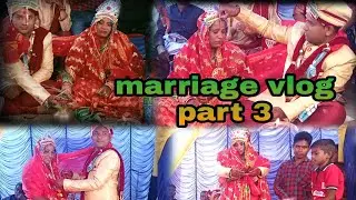 full marriage vlog part 3 ...
