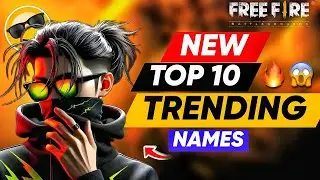 New Trending Top 10 Free Fire Attitude Name | Free Fire Names 🤩🔥