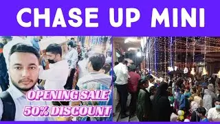 CHASE UP MINI | GRAND OPENING CEREMONY | Karachi