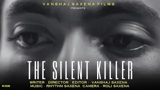 THE SILENT KILLER