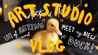 ART STUDIO VLOG ☀ Getting a new pet duck, painting a lot of stuff, and hurting my knee... again lol