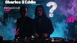 Charles & Eddie - Would I Lie To You (Frank Reich - Deep House Cover 2025)