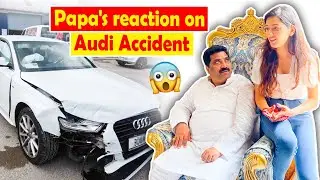 Neetu aur Audi ka Accident | Watch Papa's Reaction 😨