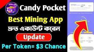 Candy Pocket Mining App 2023।।Candy Pocket Mining App Account