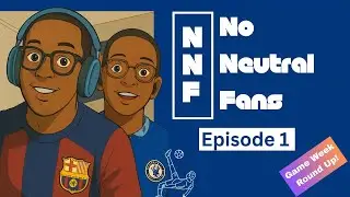 No Neutral Fans Ep1: Kicking Off with Passion and Insight