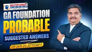 CA Foundation Probable Suggetsed Answers of Jan 2026 Attempt