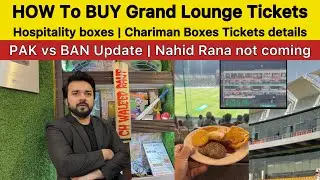 How to Buy The Grand lounge and Hospitality Boxes tickets of PSL Gaddafi Stadium ? PAK vs BAN Update
