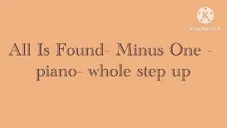 All Is Found - Frozen 2 - Minus One - Piano - higher key