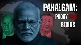 Pahalgam Attack: China and Pakistan&rsquo;s Proxy War Has Officially Begun
