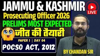 Jammu Prosecuting Officer 2025 | Prelims Revision Series | POCSO Act, 2012 | Paper 01 By Chandan Sir