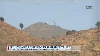 SCE upgrades equipment in Kernville area to reduce power shutoffs