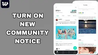 How To Turn On New Community Notice On Weverse App