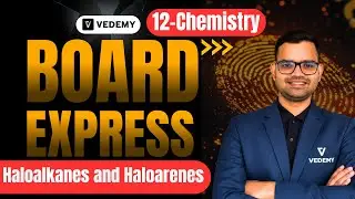 Board Express l⚡ | Haloalkanes and Haloarenes l 🌟| 12th CBSE l📘 | Shivam Sir l 👨‍🏫 |