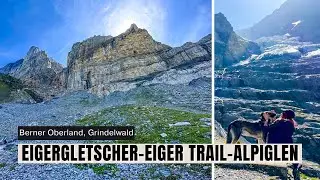 Eigergletscher - Eiger Trail - Alpiglen, Grindelwald, Berner Oberland | Wandern mit Hund