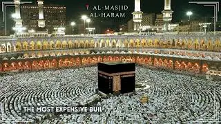 Al Masjid Al Haram - Mecca | World's Largest Mosque and Most Expensive Building | In just 4 Lines !