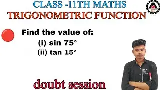 Find the value of: (i) sin 75&deg; (ii) tan 15&deg;|| Worldeez Academy