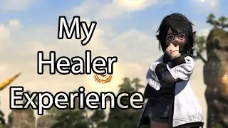 My Healer Experience - FFXIV Endwalker