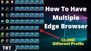 How to Have Multiple Edge Browser Clone And Different Account Profile | Browser Cloned | trt arman