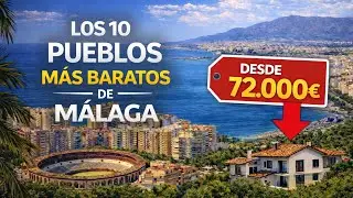 😱 10 PUEBLOS muy BARATOS cerca de MÁLAGA para comprar una vivienda 🏡