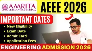 AEEE 2026 | Amrita University Btech Admission | Exam Date, Eligibility, Preparation, VITEEE 2026