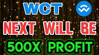 WCT Coin News Today!Walletconnect Price prediction