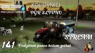 #141 PGR SLIWNO | STREAM - PODZIMN&Iacute; PR&Aacute;CE KOLEM ZV&Iacute;ŘAT | PRECISION FARMING |FS22|CZ/SK