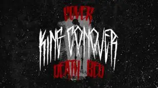 King Conquer - Death Bed FULL COVER (Ft. Maxi Creatore)