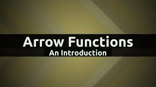 Arrow Functions: An Introduction