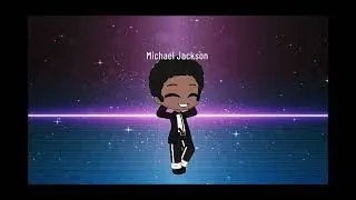 Michael Jackson Wanna Be Startin Somethin Gacha Club Music Video(GCMV) I'm Back Yall😎😎😎😎😎😎