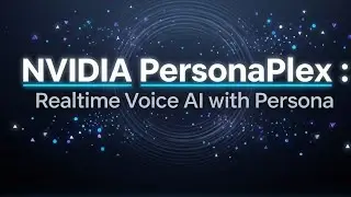 NVIDIA PersonaPlex : Realtime Voice AI with personality 