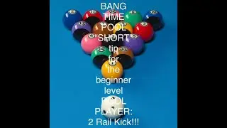 BANG TIME POOL &ldquo;SHORT&rdquo; TIP FOR THE BEGINNER LEVEL POOL PLAYER: 2 Rail Kick!!!#shorts