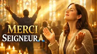 Chants de Remerciement à Dieu | Action de grâce pour l’année écoulée