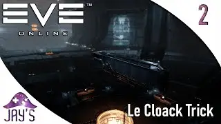 Transport mieux sécurisé avec le Cloack Trick ! - EVE Guides - Ép. 2