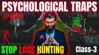 Class-3:  Exposing Psychological Traps in Stop Loss Hunting #stoplosshunting