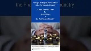 Strategic Thinking or Medical Affairs