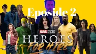 Rebooted MCU Phase 4 : Heroes for hire Eposide 2 (What if Marvel has all characters rights )