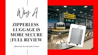 Rimowa Dupe - The AnyZip Luggage Review | Long Haul Flights & Zipperless Suitcases