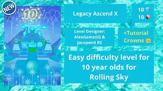 Rolling Sky Remake (IIE) - Legacy Ascend X - Level53B - SPECIAL 10TH ANNIVERSARY - 3⭐ - 10 💎 10 📦