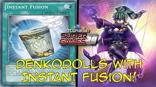 Yu-Gi-Oh! Deck Profile - InstantDenkoDolls!