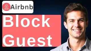 How To Block A Guest Airbnb [2026 Guide]
