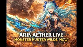 [LIVE] Arin Aether Vtuber ID/EN| Monster Hunter Wilds.🌌