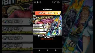 NEXT UPDATE / LEAKS BANNER #onepiecebountyrush #opbr #bangwinchannel #opbrindo #opbrgameplay